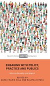 Engaging with Policy, Practice and Publics