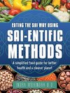 Eating the Sai Way Using Sai-Entific Methods