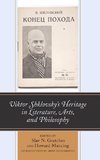 Viktor Shklovsky's Heritage in Literature, Arts, and Philosophy