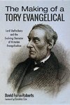 The Making of a Tory Evangelical