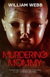 Murdering Mommy