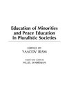 Education of Minorities and Peace Education in Pluralistic Societies