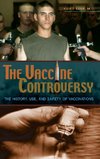 The Vaccine Controversy