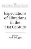 Expectations of Librarians in the 21st Century