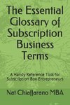 The Essential Glossary of Subscription Business Terms: A Handy Reference Tool for Subscription Box Entrepreneurs