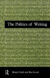 Clark, R: Politics of Writing