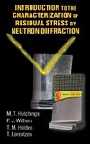 Introduction to the Characterization of Residual Stress by Neutron Diffraction