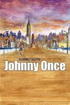 Johnny Once