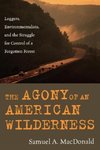 The Agony of an American Wilderness