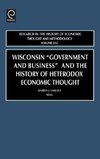 Wisconsin Government & Business & the Historyof Heterodox Economic Thought(rhet) Vol 22 C