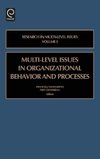 Multi-Level Issues in Organizational Behavior and Processes