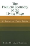 Levin-Waldman, O: The Political Economy of the Living Wage: