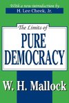 Mallock, W: The Limits of Pure Democracy