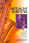 Churchill, N:  Stan Getz