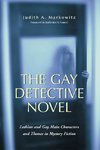 Markowitz, J:  The Gay Detective Novel