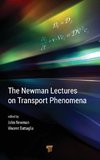 The Newman Lectures on Transport Phenomena