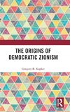 The Origins of Democratic Zionism