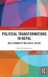 Political Transformations in Nepal