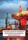 The Application of Contracts in Developing Offshore Oil and Gas Projects