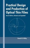 Practical Design and Production of Optical Thin Films