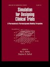 Simulation for Designing Clinical Trials