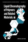 Liquid Chromatography of Polymers and Related Materials. III