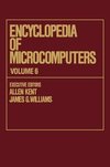 Kent, A: Encyclopedia of Microcomputers