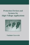 Protection Devices and Systems for High-Voltage Applications