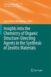 Insights into the Chemistry of Organic Structure-Directing Agents in the Synthesis of Zeolitic Materials