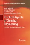 Practical Aspects of Chemical Engineering