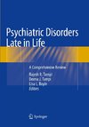 Psychiatric Disorders Late in Life