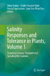 Salinity Responses and Tolerance in Plants, Volume 1