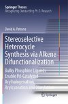 Stereoselective Heterocycle Synthesis via Alkene Difunctionalization