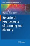 Behavioral Neuroscience of Learning and Memory