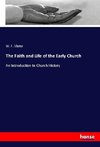 The Faith and Life of the Early Church