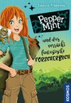 Pepper Mint - und das verrückt fantastische Forscherbuch