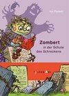 Zombert in der Schule des Schreckens