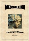 Messallina - The Longest Shadow