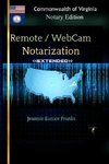 REMOTE / WEBCAM NOTARIZATION   Commonwealth of Virginia Notaries