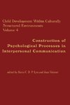 Child Development Within Culturally Structured Environments, Volume 4