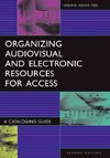 Organizing Audiovisual and Electronic Resources for Access