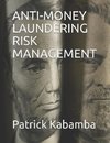 Anti-Money Laundering Risk Management
