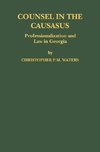 Counsel in the Caucasus: Professionalization and Law in Georgia