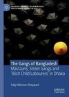 The Gangs of Bangladesh