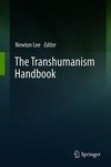 The Transhumanism Handbook