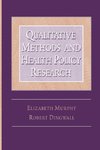 Qualitative Methods and Health Policy Research