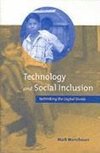 Warschauer, M: Technology and Social Inclusion - Rethinking