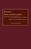 Between Rome and Jerusalem