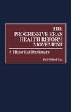 The Progressive Era's Health Reform Movement