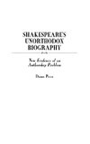 Shakespeare's Unorthodox Biography